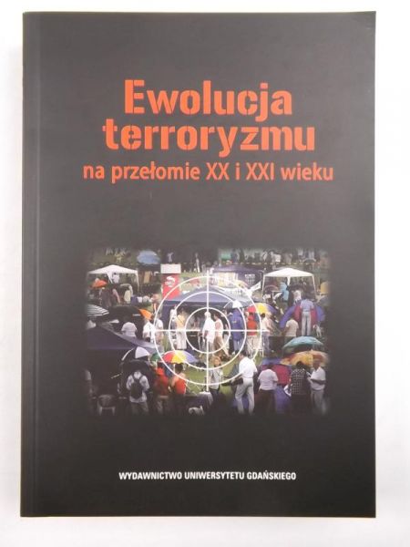 Ewolucja terroryzmu na przełomie XX i XXI wieku