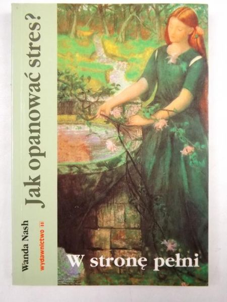 Wanda Nash - Jak opanować stres? W stronę pełni