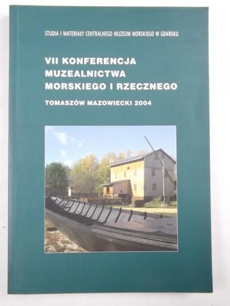 VII Konferencja Muzealnictwa Morskiego i Rzecznego