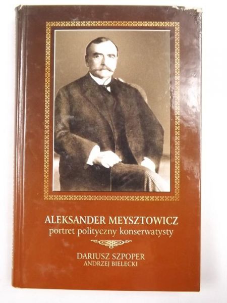 Meysztowicz Aleksander portret polityczny konserwatysty