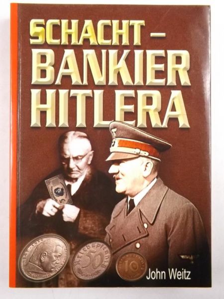 Schacht: Bankier Hitlera