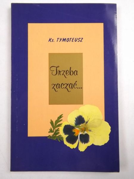 Ks.  - Trzeba zacząć