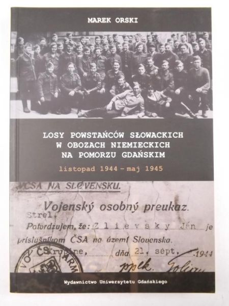 Losy powstańców słowackich w obozach niemieckich na Pomorzu Gdańskim