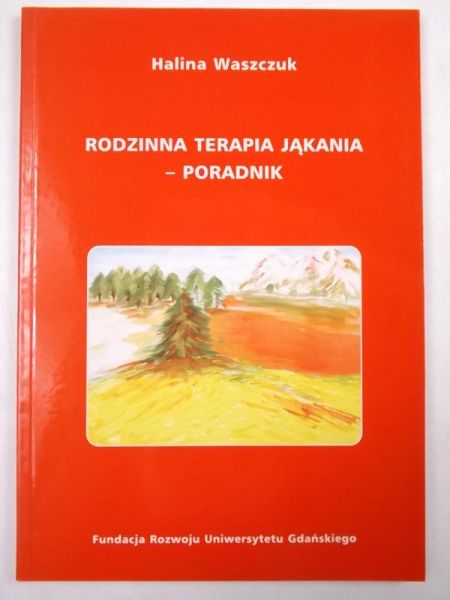Rodzinna terapia jąkania. Poradnik