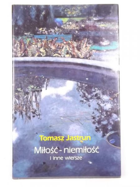 Miłość - niienawiść i inne wiersze
