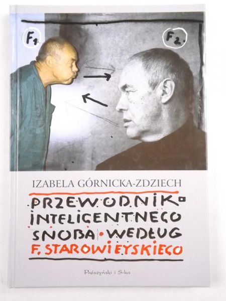 Przewodnik inteligentnego snoba według F. Starowieyskiego
