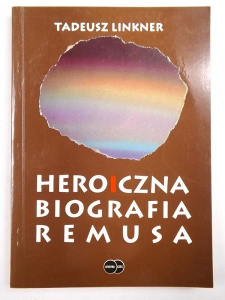Heroiczna biografia Remusa