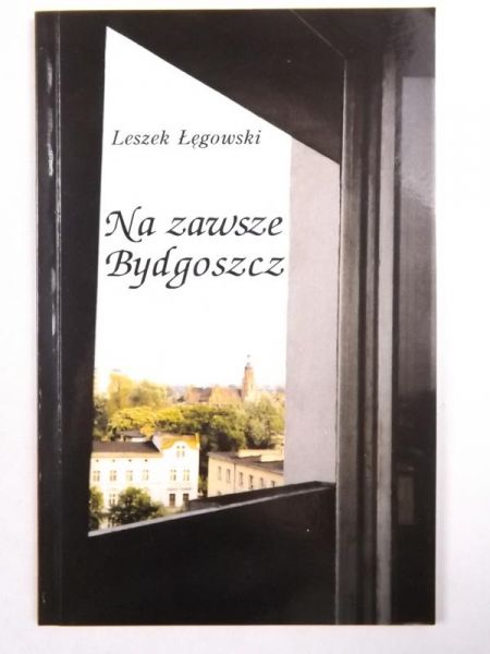 Łęgowski Leszek - Na zawsze Bydgoszcz, autograf