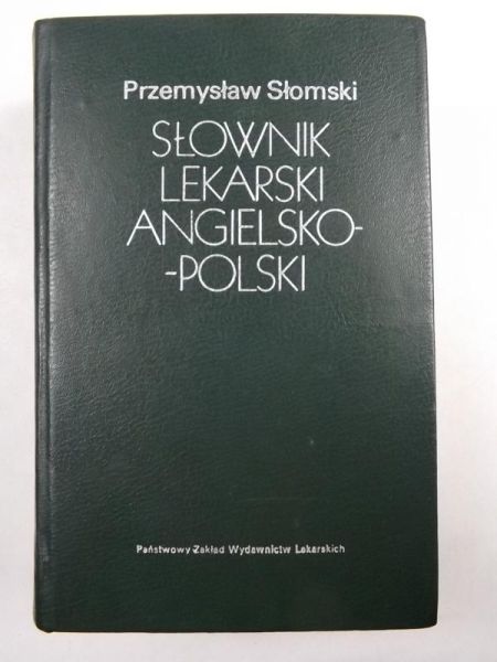 Słomski Przemysław - Słownik lekarski angielsko -polski