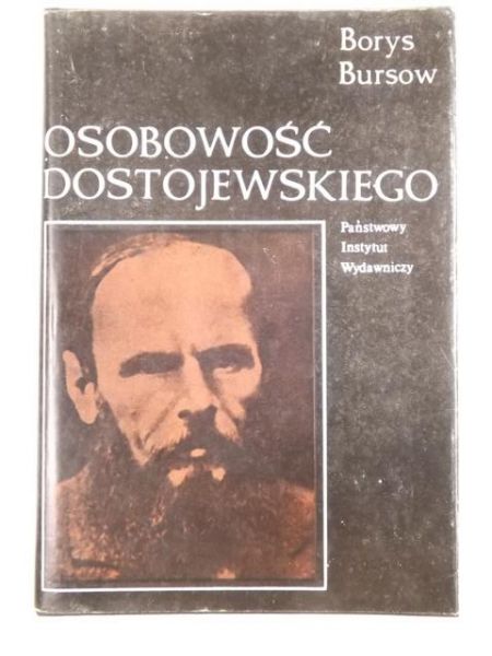 Bursow  Borys - Osobowość Dostojewskiego
