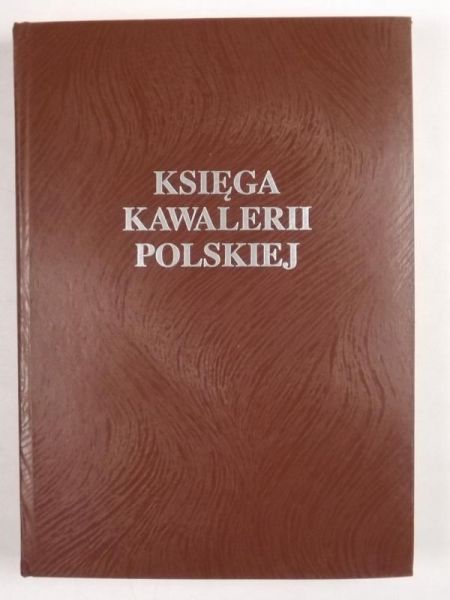Księga kawalerii polskiej 1914-1947