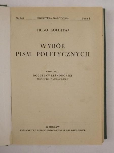 Leśnodorski Bogusław (opr.) - Hugo Kołłątaj. Wybór pism politycznych