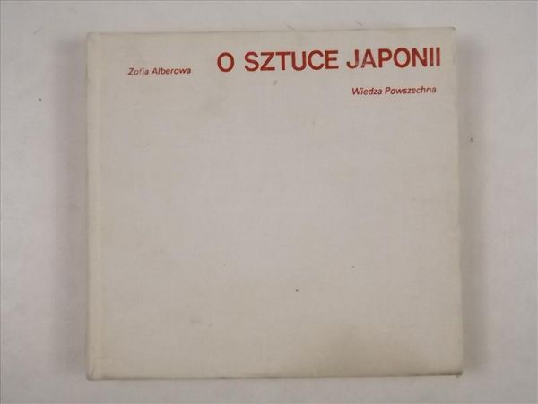 Alberowa Zofia - O sztuce Japonii