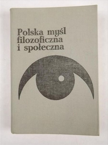 Polska myśl filozoficzna i społeczna, Tom III