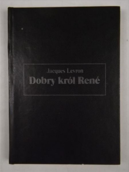 Levron Jacques - Dobry król Rene, BSL