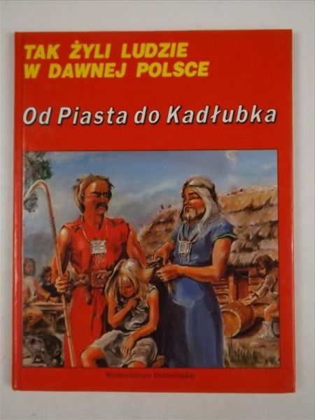 Od Piasta do Kadłubka