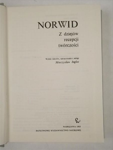 Inglot Mieczysław - Norwid: Z dziejów recepcji twórczości