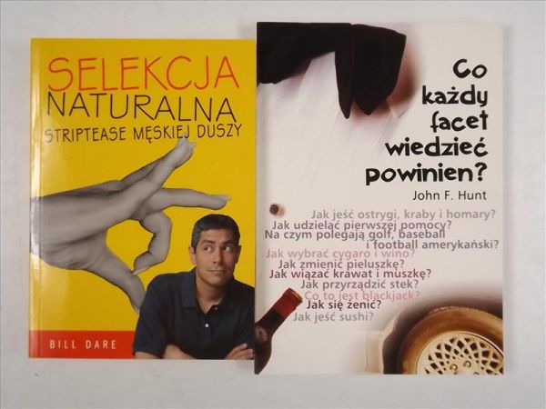 Dare Bill, Hunt John - Selekcja naturalna/Co każdy facet wiedzieć powinien?