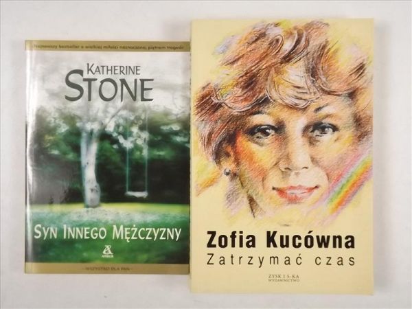 Kucówna Zofia - Syn innego mężczyzny / Zatrzymać czas