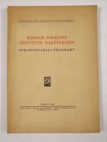 Komisje naukowe Instytutu Bałtyckiego. Sprawozdania i programy, 1936 r.