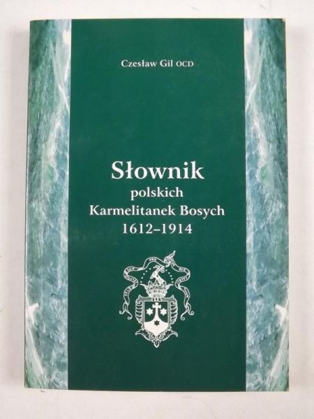 Słownik polskich Karmelitanek Bosych 1612-1914