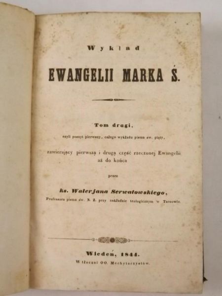 Wykład Ewangelii Marka Ś., t. II, 1844 r.