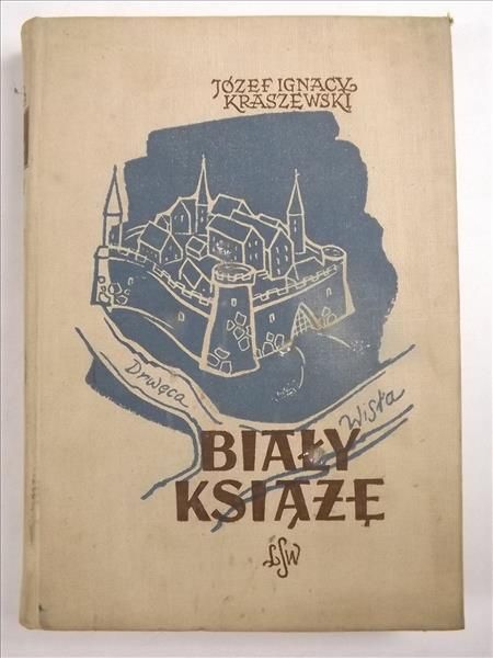 Kraszewski Józef - Biały książę, t.15