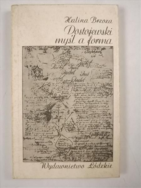 Dostojewski. Myśl a forma