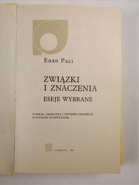Paci Enzo - Związki i znaczenia, eseje wybrane