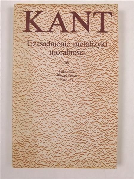 Uzasadnienie metafizyki moralności