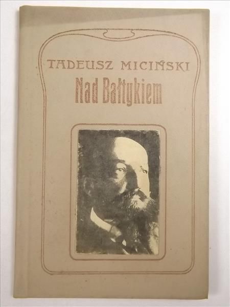 Miciński Tadeusz - Nad Bałtykiem