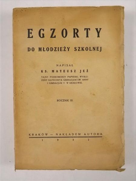 Egzorty do młodzieży szkolnej, Rocznik III 1932 r.