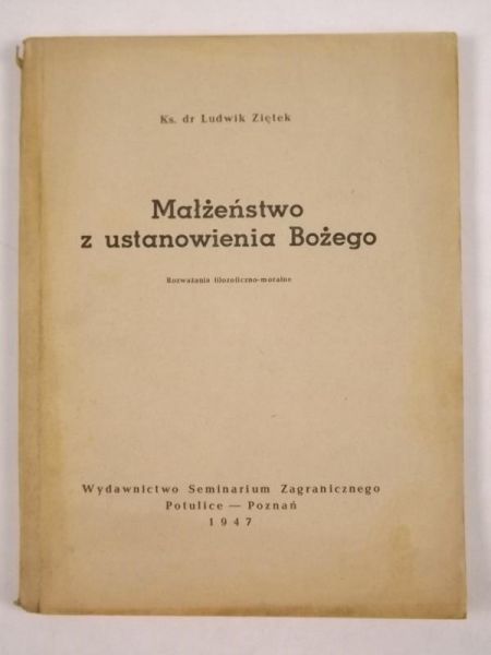 Małżeństwo z ustanowienia Bożego, 1947 r.