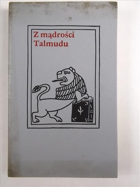 Datner S. (oprac.), Kamieńska A. (oprac.) - Z mądrości Talmudu