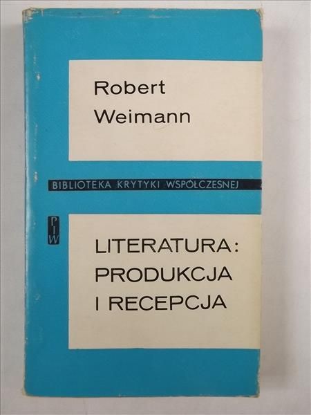 Literatura: produkcja i recepcja
