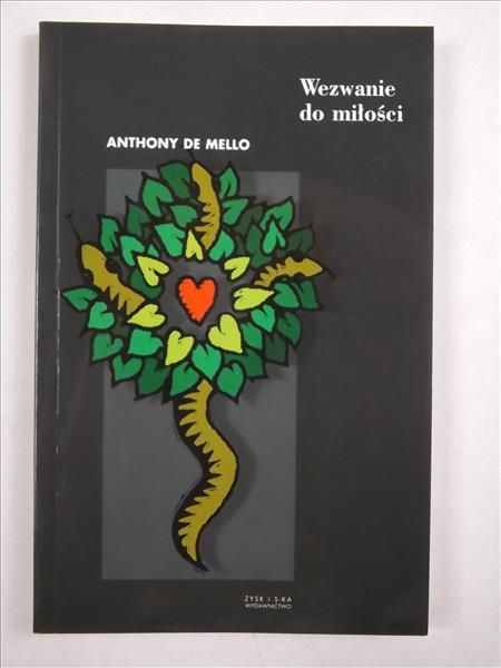 De Mello Anthony - Wezwanie do miłości