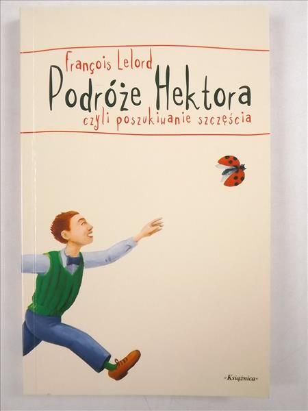 Podróże Hektora czyli poszukiwanie szczęścia