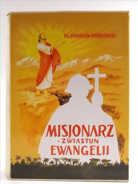 Misjonarz - Zwiastun Ewangelii