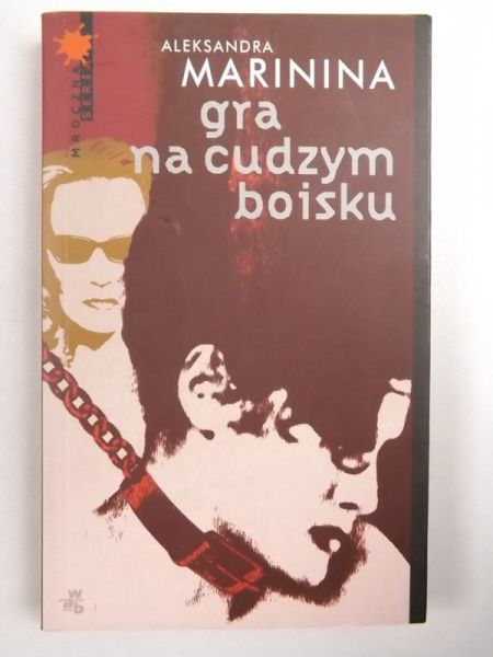 Marinina Aleksandra - Gra na cudzym boisku