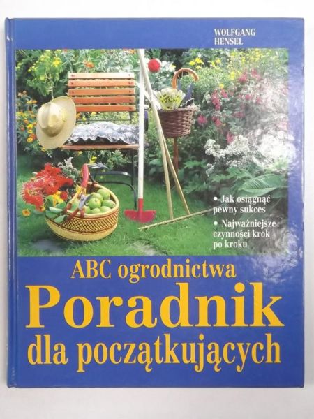 ABC ogrodnictwa - poradnik dla początkujących
