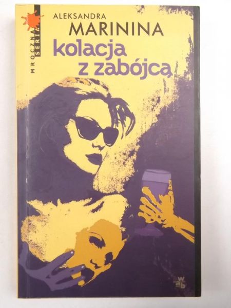 Marinina Aleksandra - Kolacja  z zabójcą