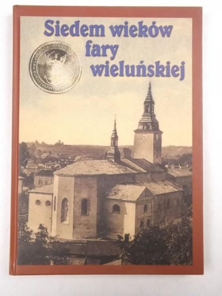 Siedem wieków fary wieluńskiej