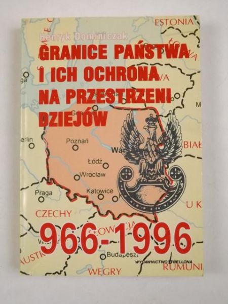 Granice państwa i ich ochrona na przestrzeni dziejów