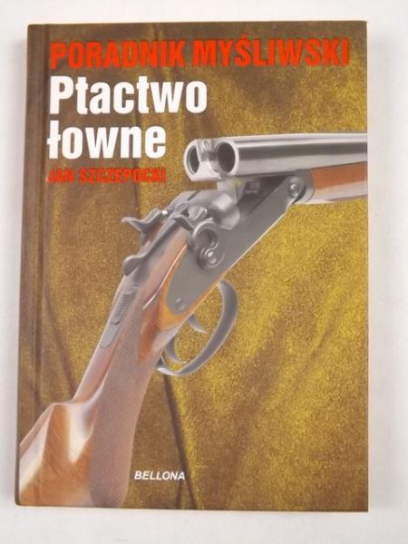 Szczepocki Jan - Ptactwo łowne