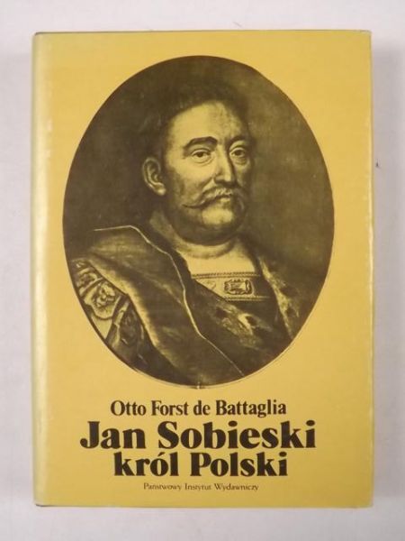 Battaglia de Otto Frost - Jan Sobieski król Polski