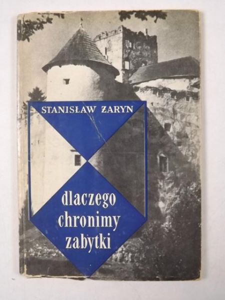 Dlaczego chronimy zabytki
