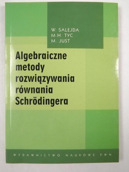 Algebraiczne metody rozwiązywania równania Schrodingera