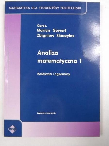 Gewert M.,  Z. - Analiza matematyczna 1 Kolokwia i egzaminy