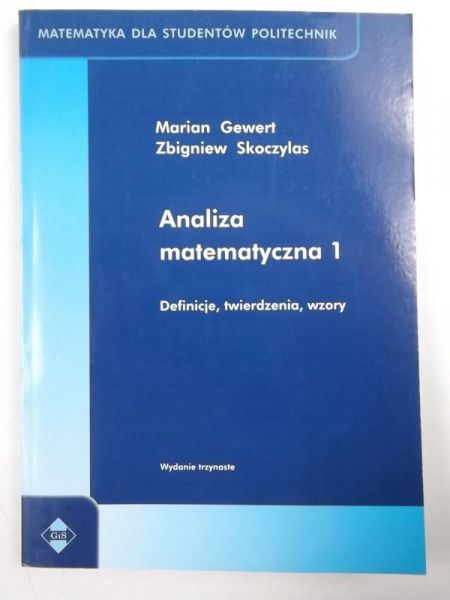 Gewert M.,  Z. - Analiza matematyczna 1 Definicje, twierdzenia, wzory