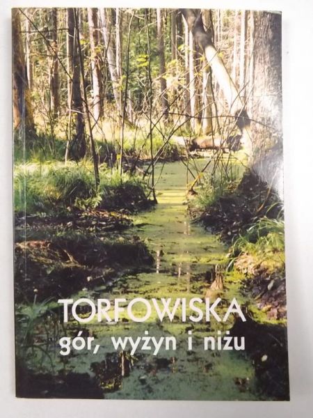 Torfowiska gór, wyżyn i niżu